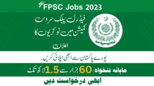 FPSC Jobs in Pakistan 2023 – Federal Public Service Commission Advertisement
