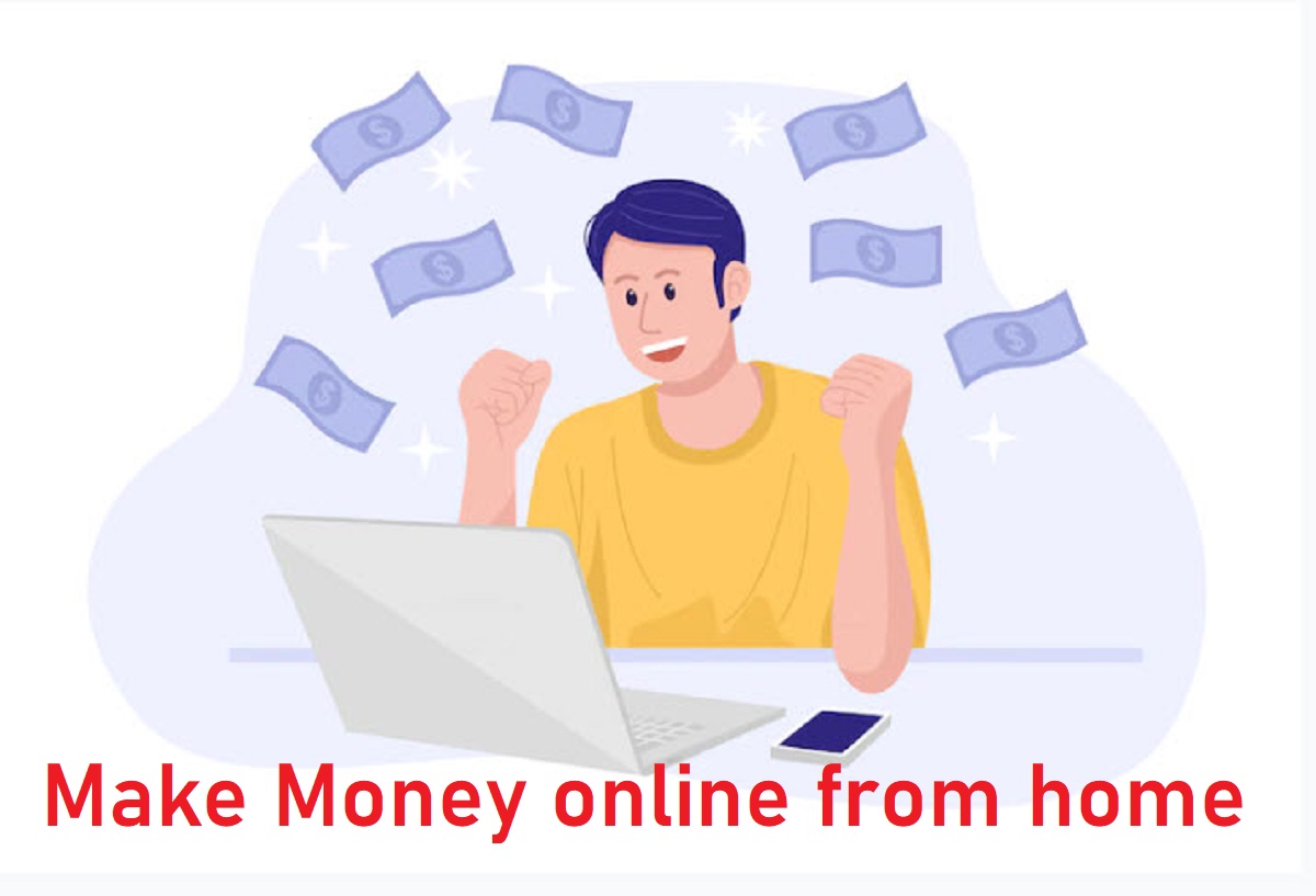 Make Money online from home