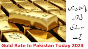 Gold Rate In Pakistan Today 2024