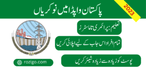 Latest Jobs in Pakistan WAPDA 2023/ Apply Online in Pakistan WAPDA
