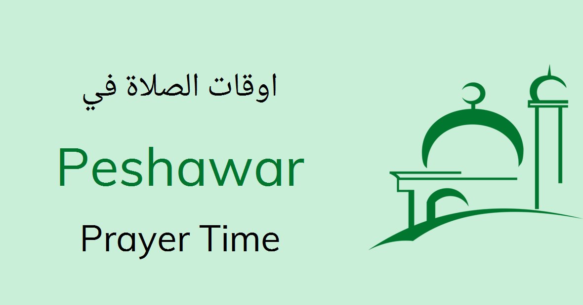 Prayers Timings Today in Peshawar