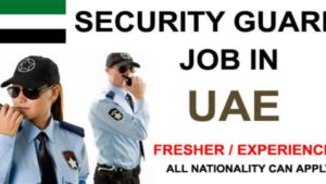 Latest Security Guard Jobs in UAE 2023| Apply Now