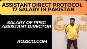 Lastest Assistant Director salary in Pakistan (bps 17 ) 2023