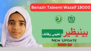 Benazir Taleemi Wazaif Program Has to Announce 18000