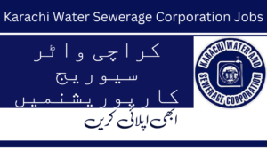 Karachi Water Sewerage Corporation Jobs 202