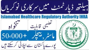 Islamabad Health Care Regulatory Authority IHRA Jobs 2025